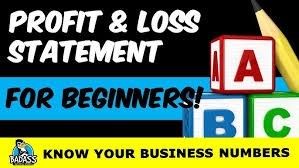 A profit and loss statement for beginners ! know your business numbers