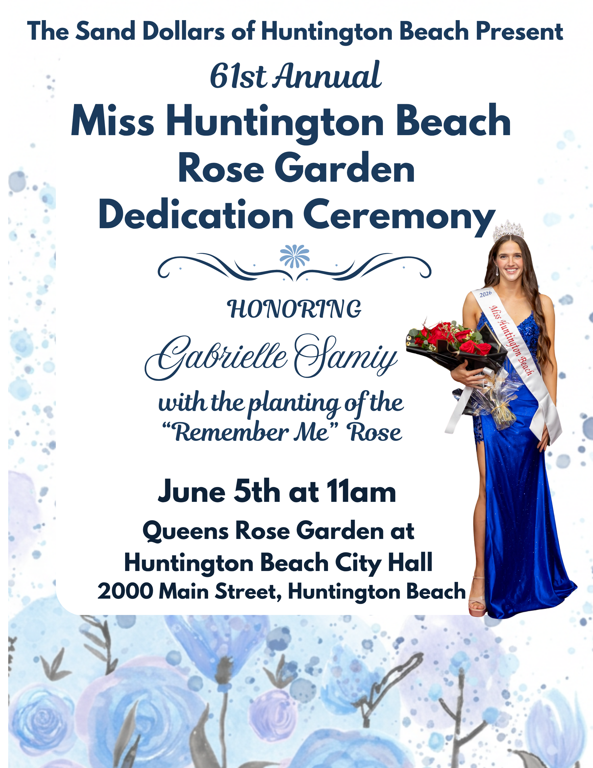 Rose Garden Ceremony Event flyer: 61st Annual Miss Huntington Beach Rose Garden Dedication honoring Gabrielle Samiy, June 5th at 11am at City Hall.