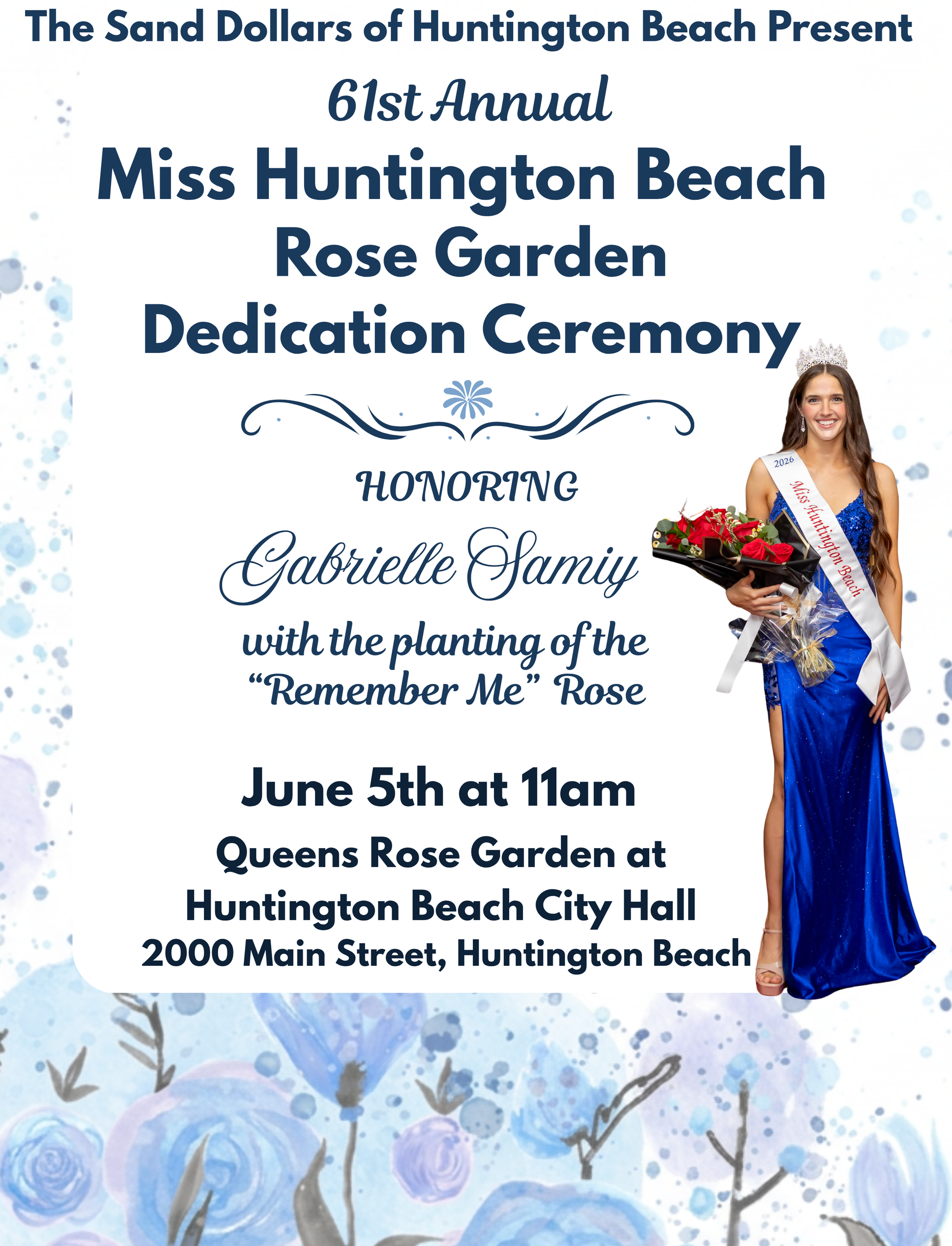 Rose Garden Ceremony Event flyer: 61st Annual Miss Huntington Beach Rose Garden Dedication honoring Gabrielle Samiy, June 5th at 11am at City Hall.