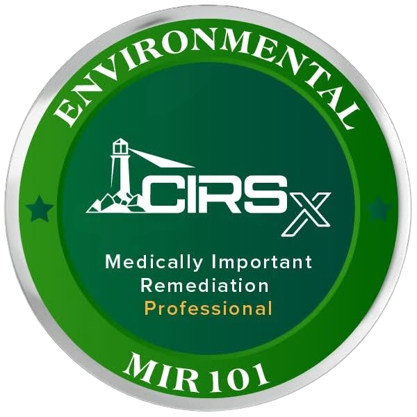 Green Environmental CIRS-X badge reading “Medically Important Remediation Professional” and “MIR 101”