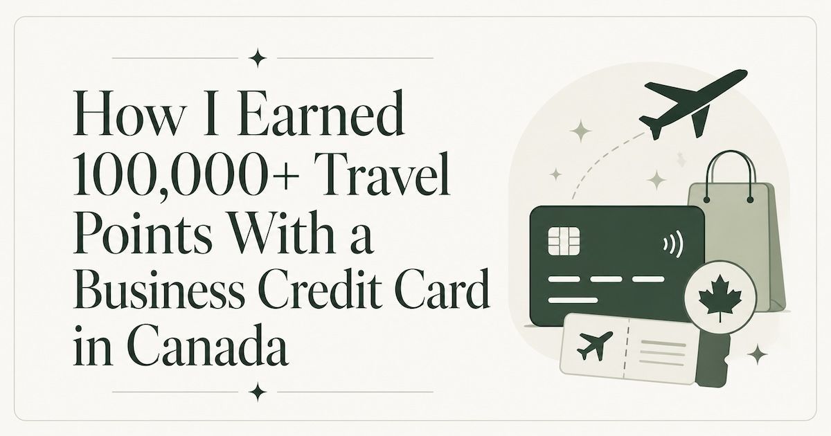 “How I Earned 100,000+ Travel Points With a Business Credit Card in Canada” beside travel icons.