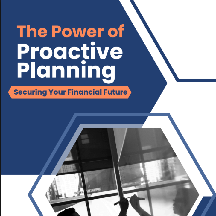 Promotional graphic: “The Power of Proactive Planning” with “Securing Your Financial Future” on blue and white background.