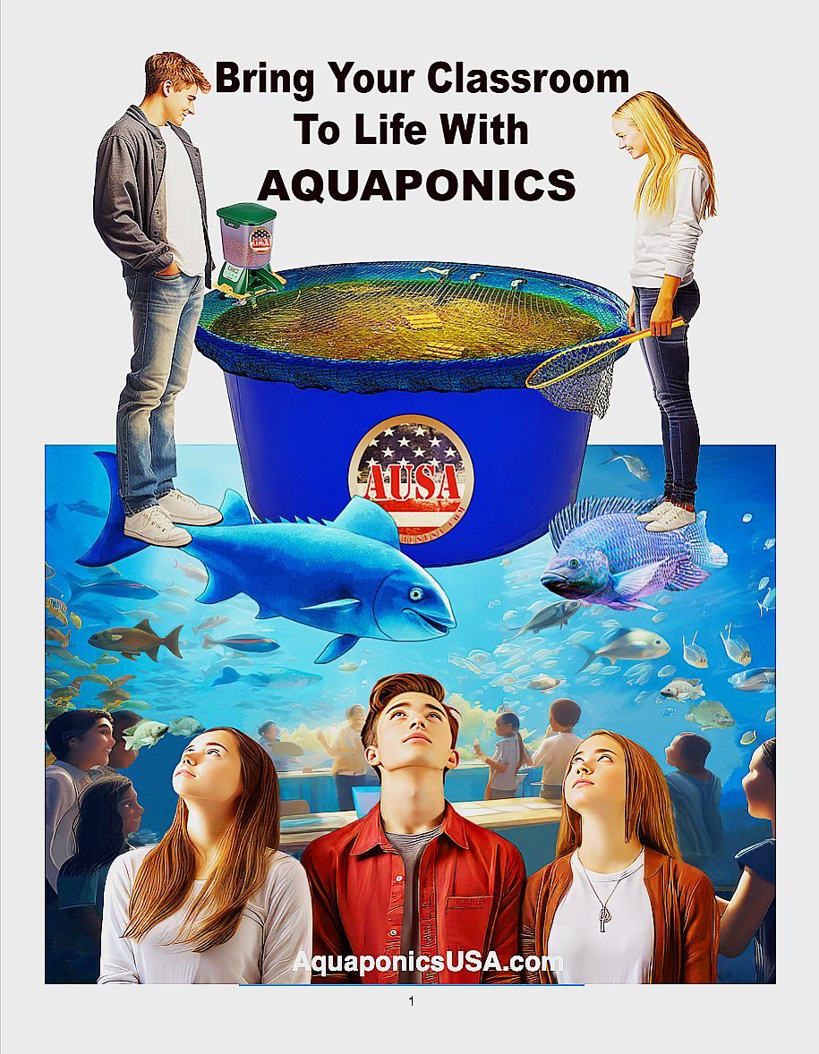 Students looking up at an aquaponics system with fish in an aquarium. Text: Bring Your Classroom To Life With Aquaponics.