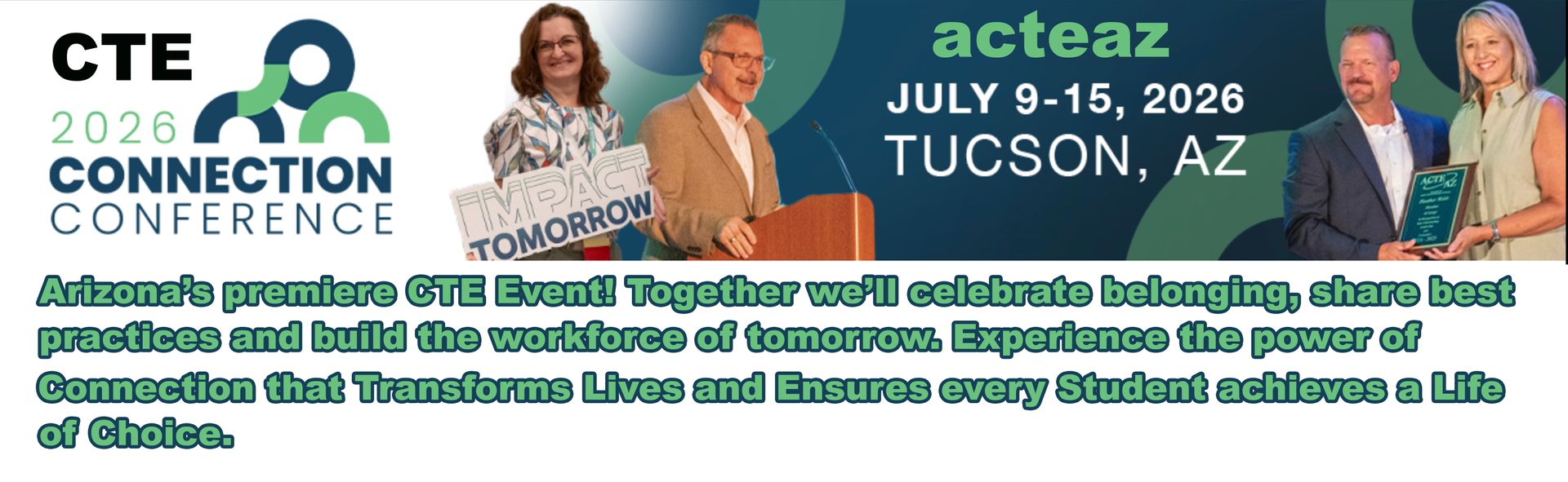 CTE Connection Conference in Tucson, AZ, July 9-15, 2026; features speakers and text.