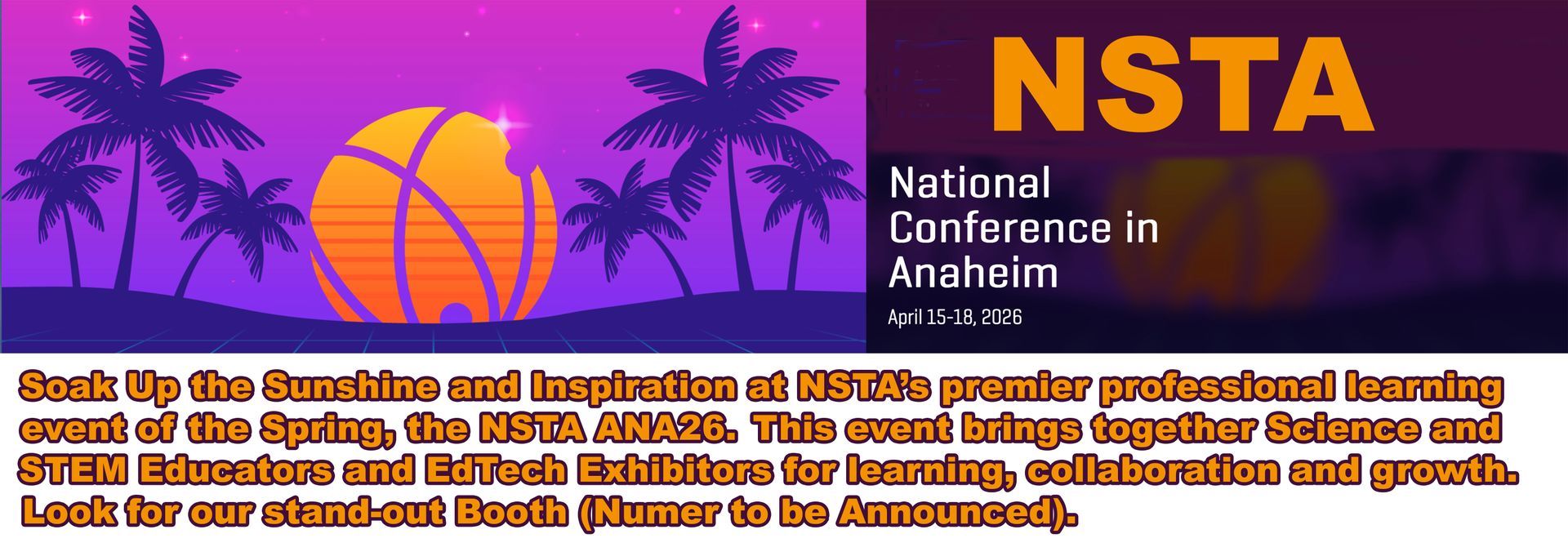 NSTA conference ad in Anaheim with palm trees, a sunset, and event details.