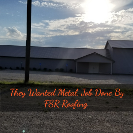 Large metal-roof building at dusk with orange text: “They Wanted Metal Job Done By FSR Roofing”