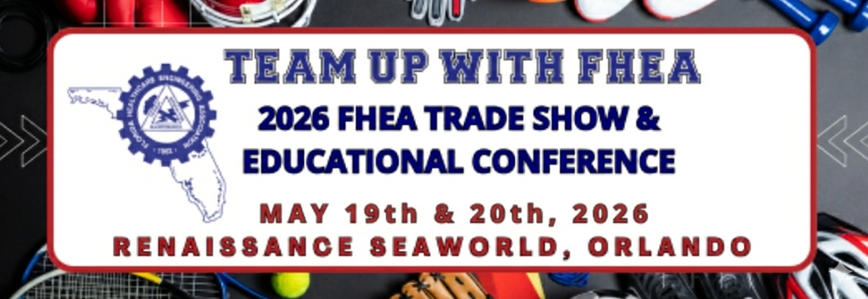 Banner: FHEA trade show in Orlando, May 19-20, 2026. Includes organization logo and Florida outline.