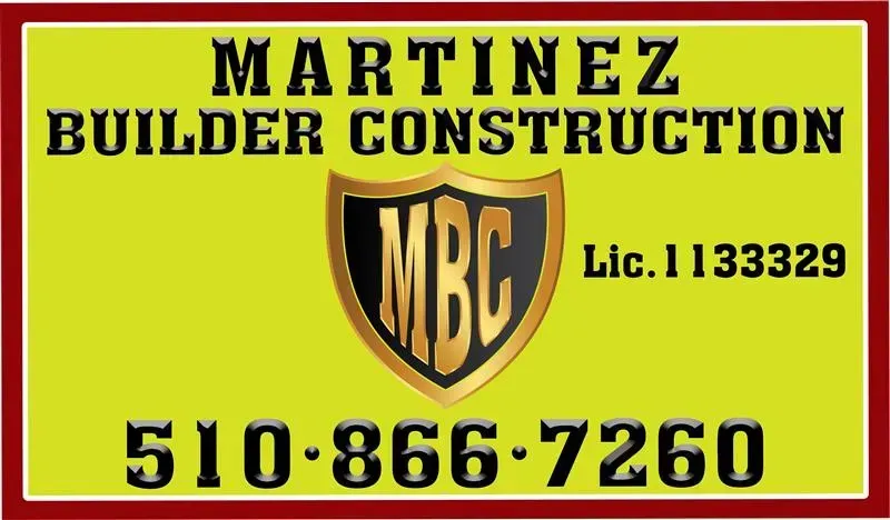 Yellow business sign for Martinez Builder Construction with MBC logo, license 1133329, and phone number 510-866-7260