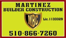 Yellow business sign for Martinez Builder Construction with MBC logo, license 1133329, and phone number 510-866-7260