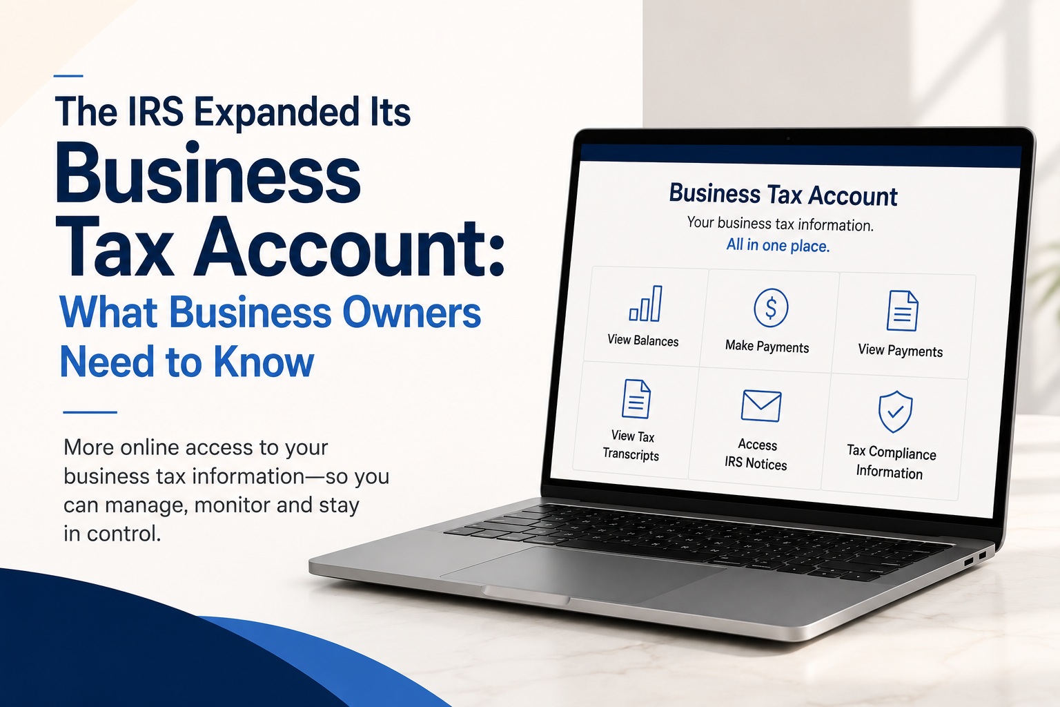 IRS ad for Business Tax Account on laptop, with blue text about business owners needing to know more.