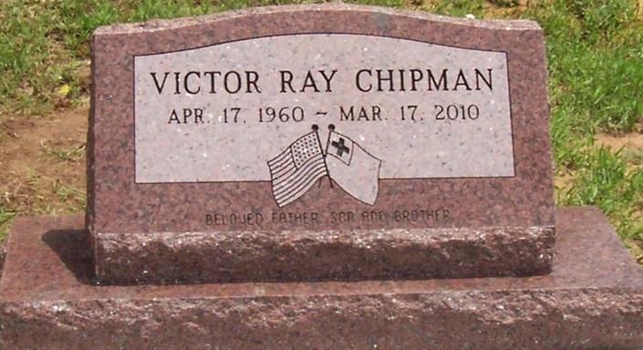 Granite gravestone engraved “Victor Ray Chipman” with dates April 17, 1960–Mar. 17, 2010