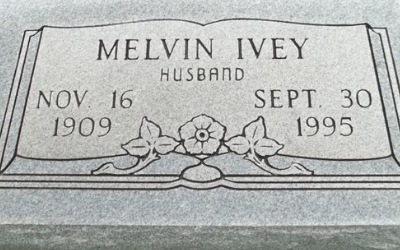 Gravestone engraved “MELVIN IVEY,” husband, with dates Nov. 16, 1909 and Sept. 30, 1995.