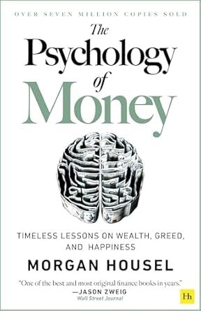The Psychology of Money by Morgan Housel
