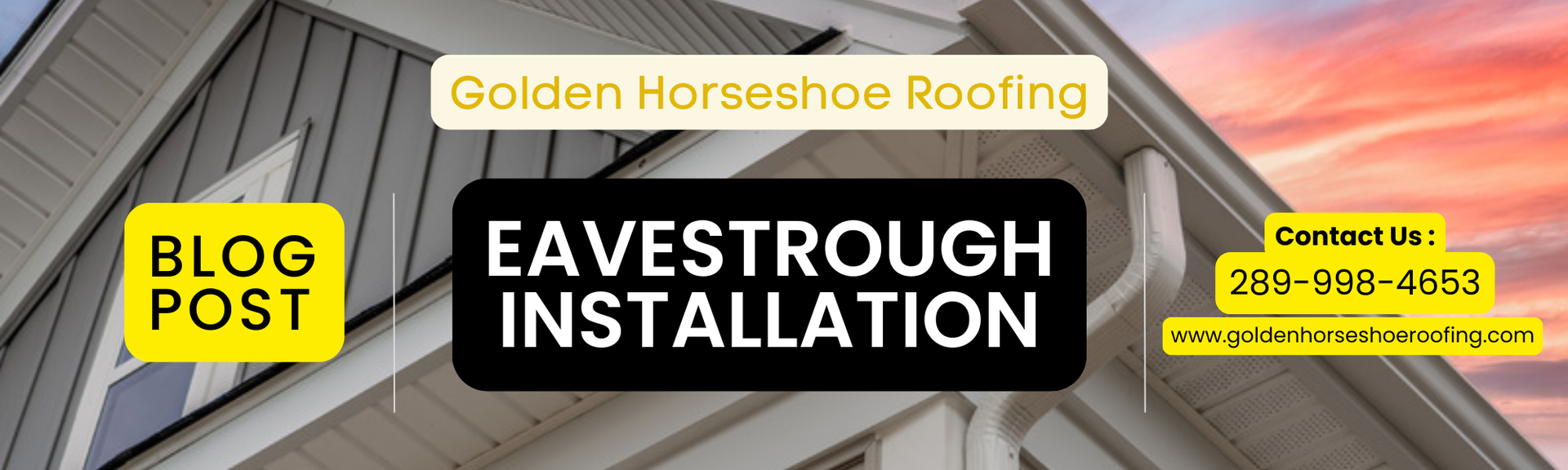 Eavestrough Installation - Golden Horseshoe Roofing