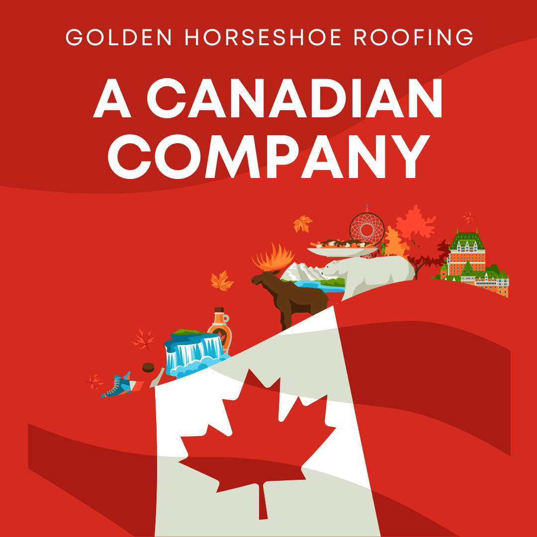 Golden Horseshoe Roofing, a Canadian Company