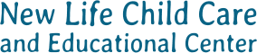 New Life Child Care and Educational Center New Life Child Care and Educational Center