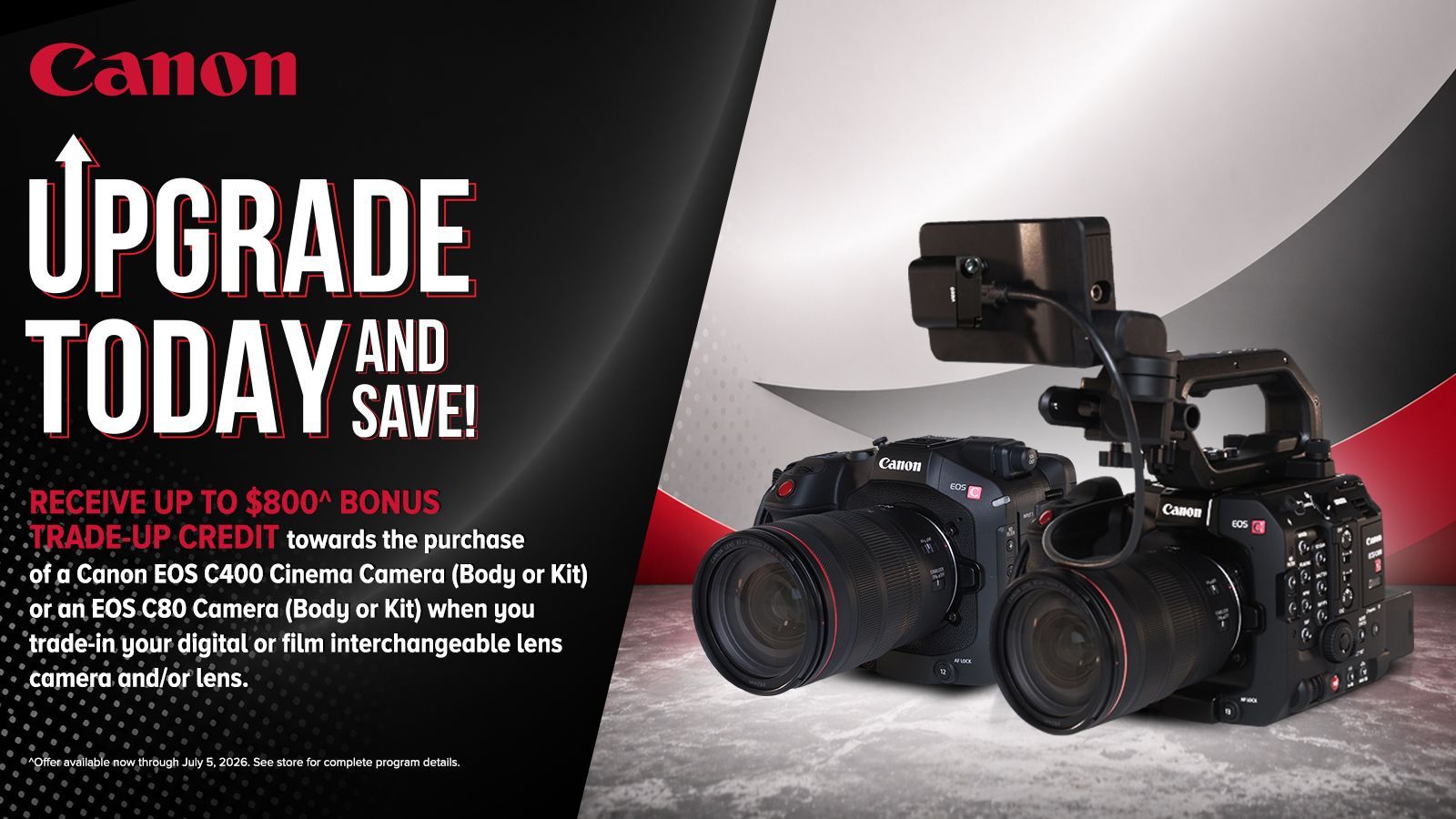 Trade-Up Credit on Canon EOS C400 and Canon EOS C80 Cinema Cameras at Milford Photo