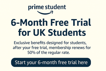 Click to claim your 6-month free Amazon Prime Student trial – exclusive for UK students! Amazon Prime Student UK 6-month free trial banner with exclusive student benefits and 50% discount after trial