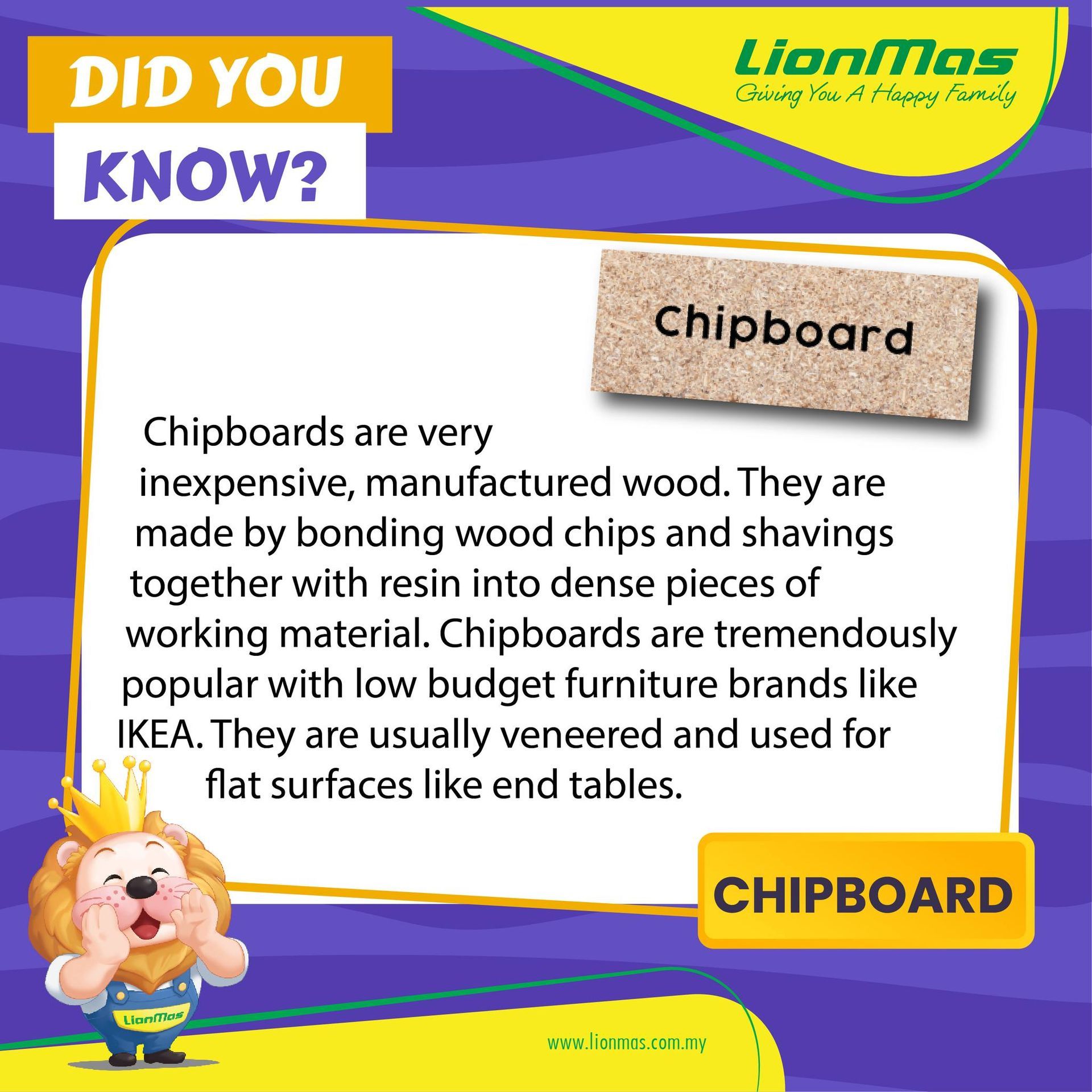 Chipboards are very inexpensive , manufactured wood.