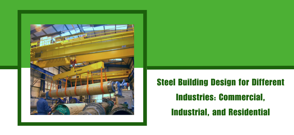 A banner for steel building design for different industries