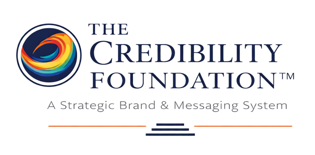 The Credibility Foundation logo with a colorful circular icon and tagline, “A Strategic Brand & Messaging System.”