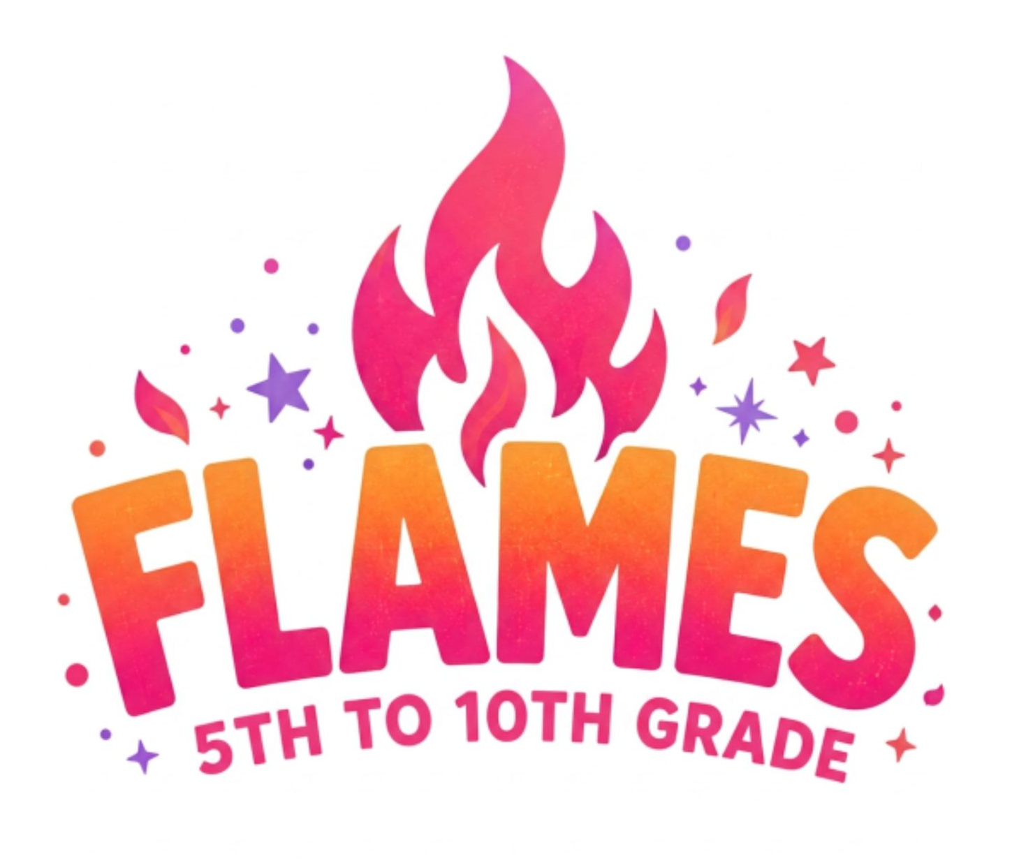 Colorful FLAMES logo with flames and stars, labeled “5th to 10th grade”