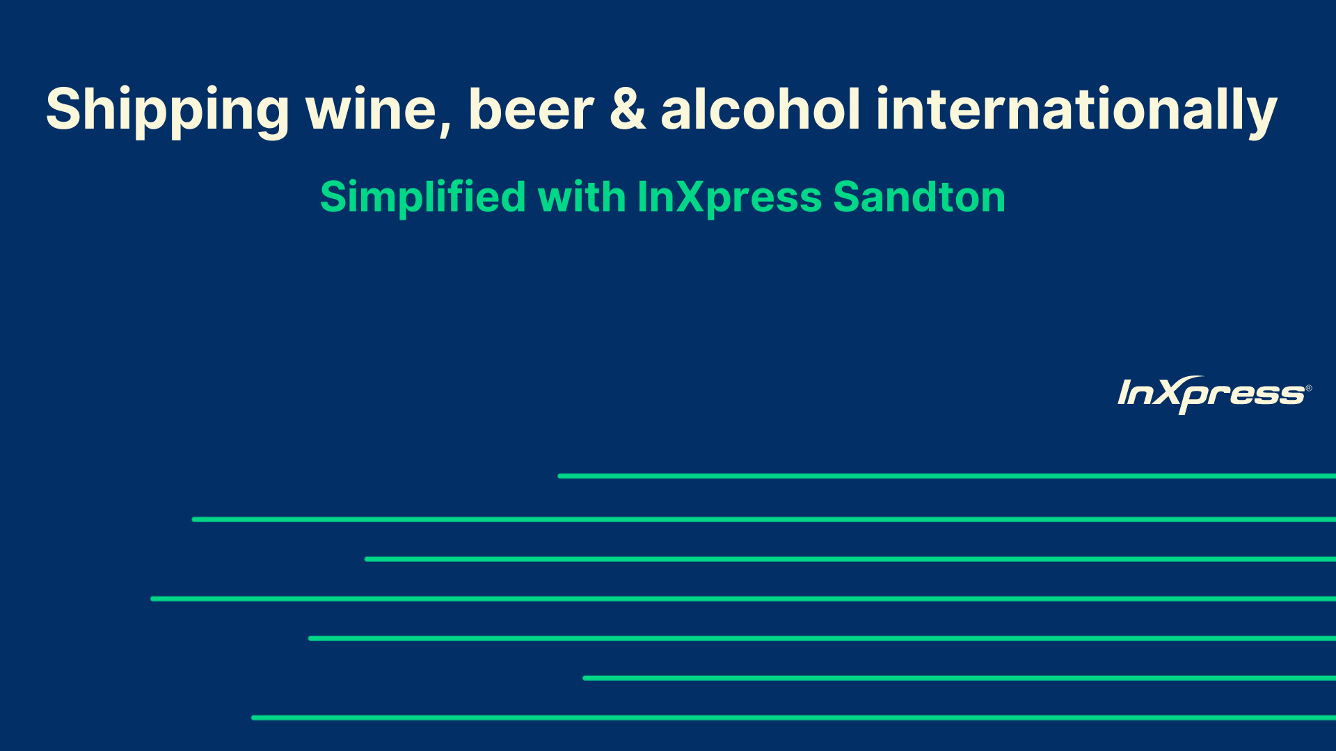 Shipping Wine, Beer & Alcohol Internationally Simplified with InXpress