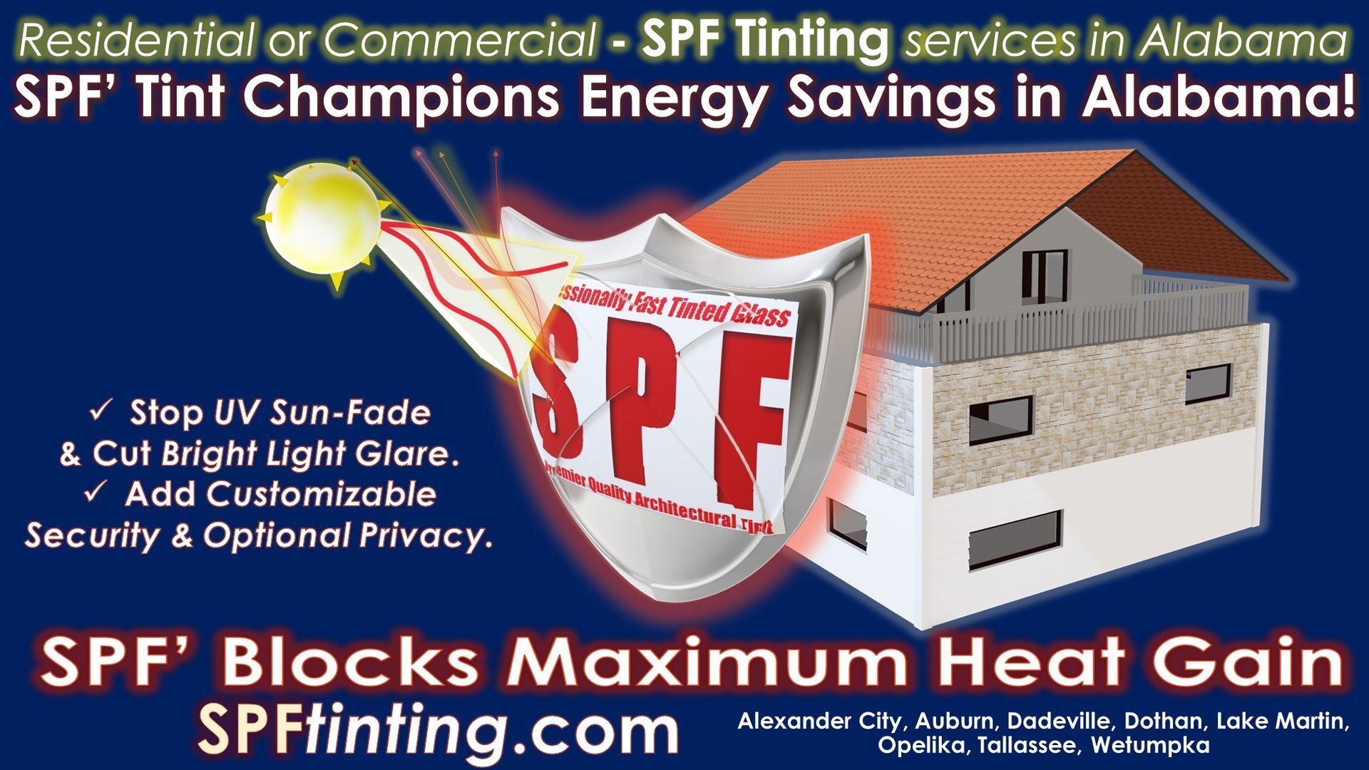 See more SPF Tint options chosen across east Alabama. SPF Premier Quality Architectural Tint. Logo and Seal of authenticity.