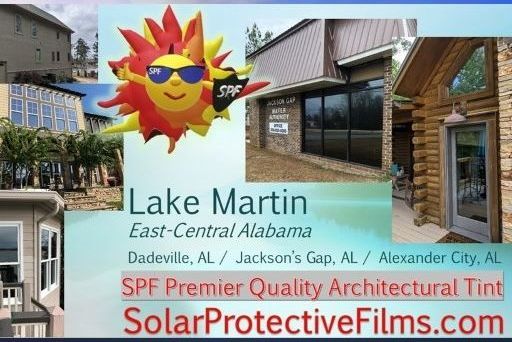 Home or Business Tint Alexander City AL Dadeville AL SPF Tinting East-Central-AL - Residential commercial window tinting services in Dadeville Alexander City Lake-Martin AL