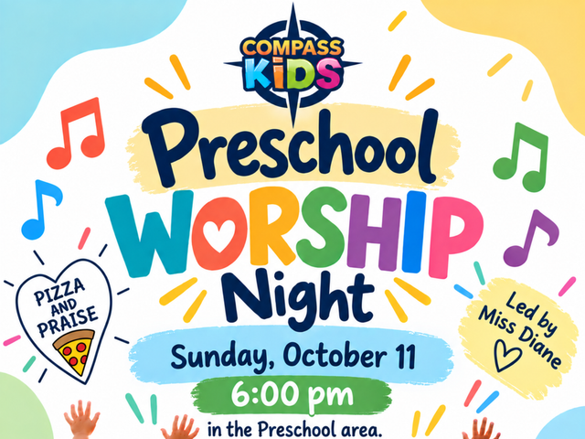 Colorful flyer for Compass Kids Preschool Worship Night, Sunday Oct. 11 at 6:00 pm, with Pizza and Praise and Miss Diane