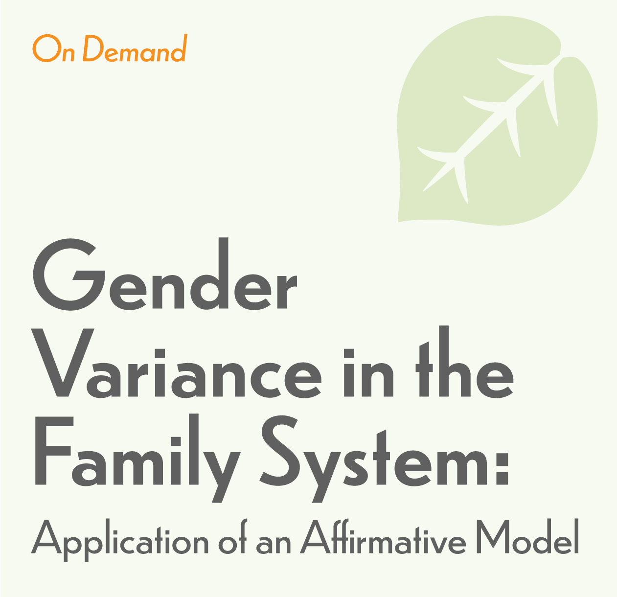 Legacy Course: Gender Variance in the Family System: Application of an Affirmative Model