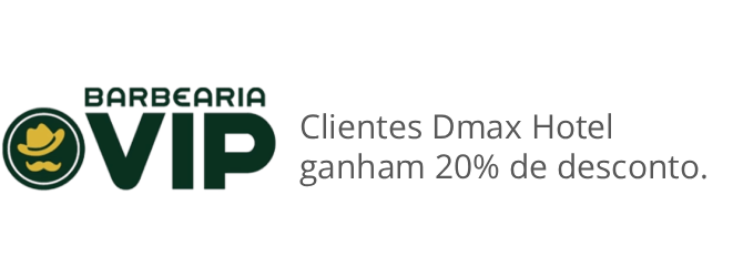 Logotipo VIP da Barbearia ao lado do texto informando que os hóspedes do Dmax Hotel recebem 20% de desconto.