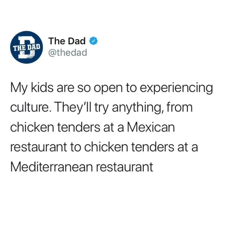 A tweet from the dad says that his kids are so open to experiencing culture. 