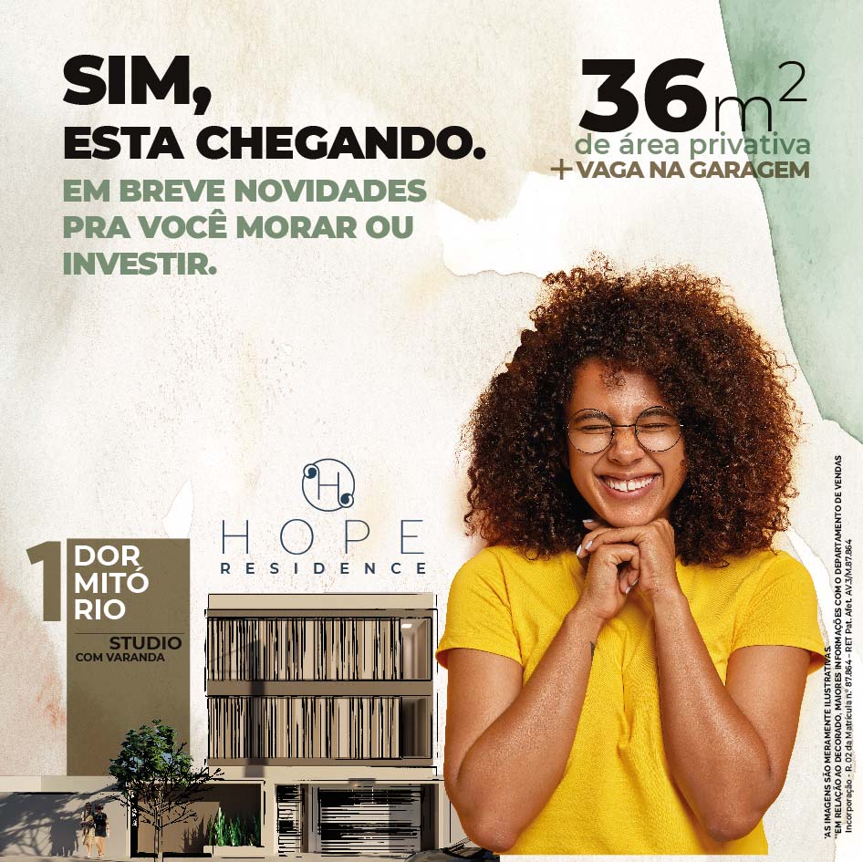 Anúncio imobiliário do Hope Residence, apresentando estúdios de 36m², apartamentos de 1 quarto e garagem, com uma pessoa sorridente vestindo uma camisa amarela.