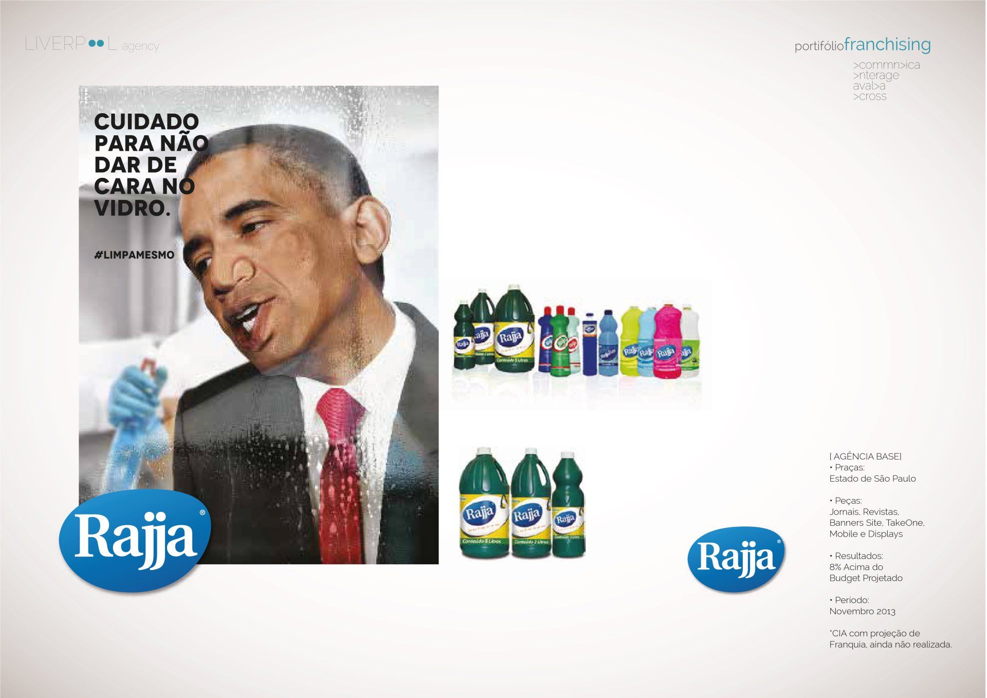 Um anúncio dos produtos de limpeza Rajja apresentando um homem pressionando o rosto contra um painel de vidro cristalino.