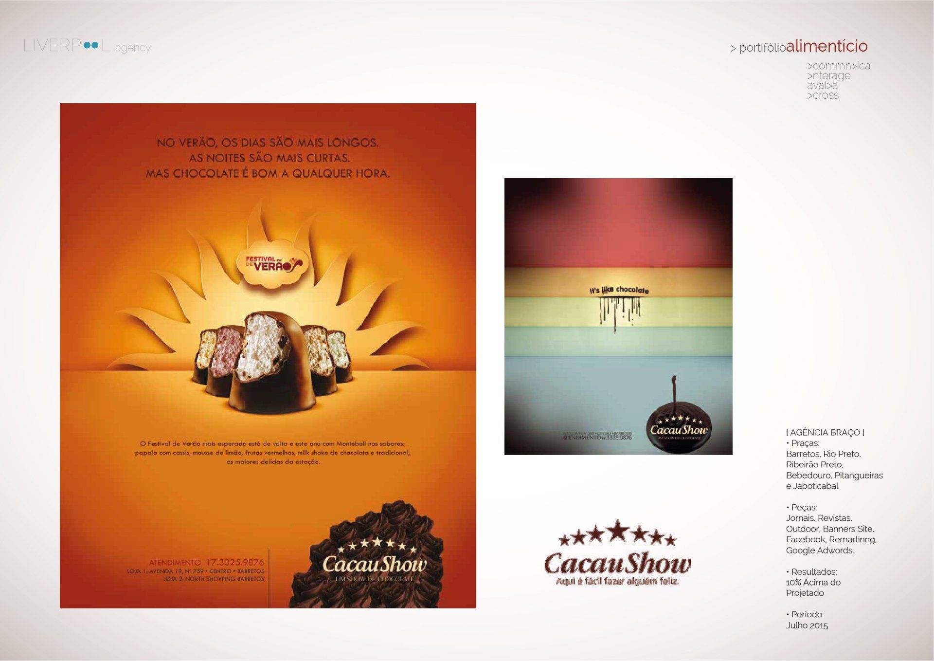 Dois anúncios de chocolate da Cacau Show: um com tema de laranja e bombons, e outro com design minimalista e colorido.