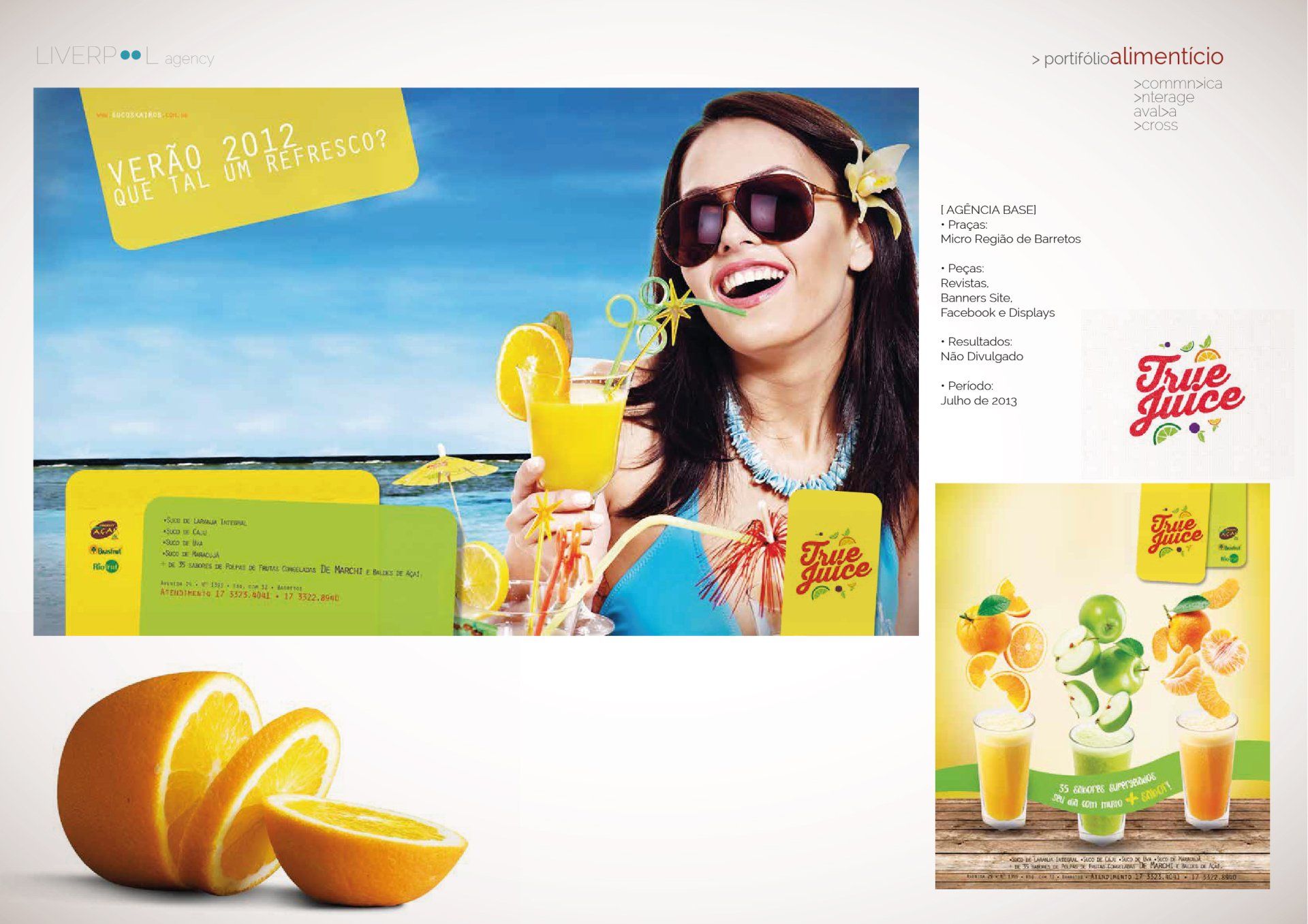 Imagem promocional da True Juice, apresentando uma pessoa sorridente com óculos de sol, laranjas e sucos em uma praia.
