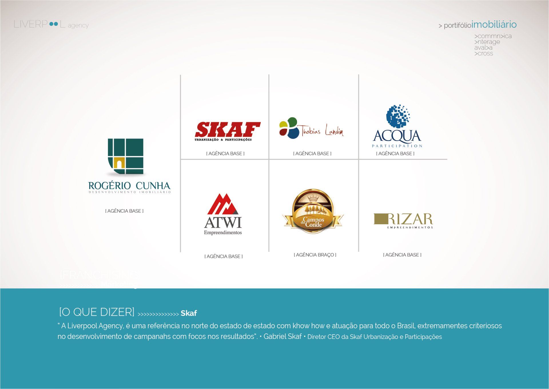 Logotipo de Rogério Cunha seguido por uma grade com os logotipos de seis empresas parceiras, finalizando com uma citação em um rodapé verde-azulado.