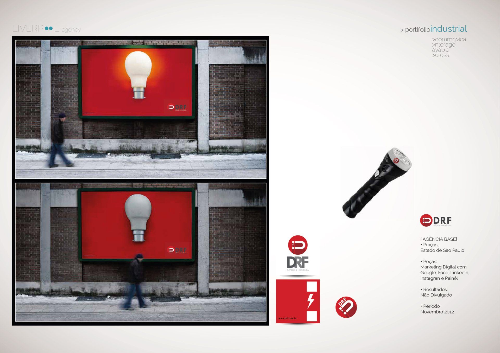 Duas imagens divididas mostram um outdoor com uma lâmpada acesa. Conforme uma pessoa passa, a lâmpada se apaga, promovendo as lanternas DRF.