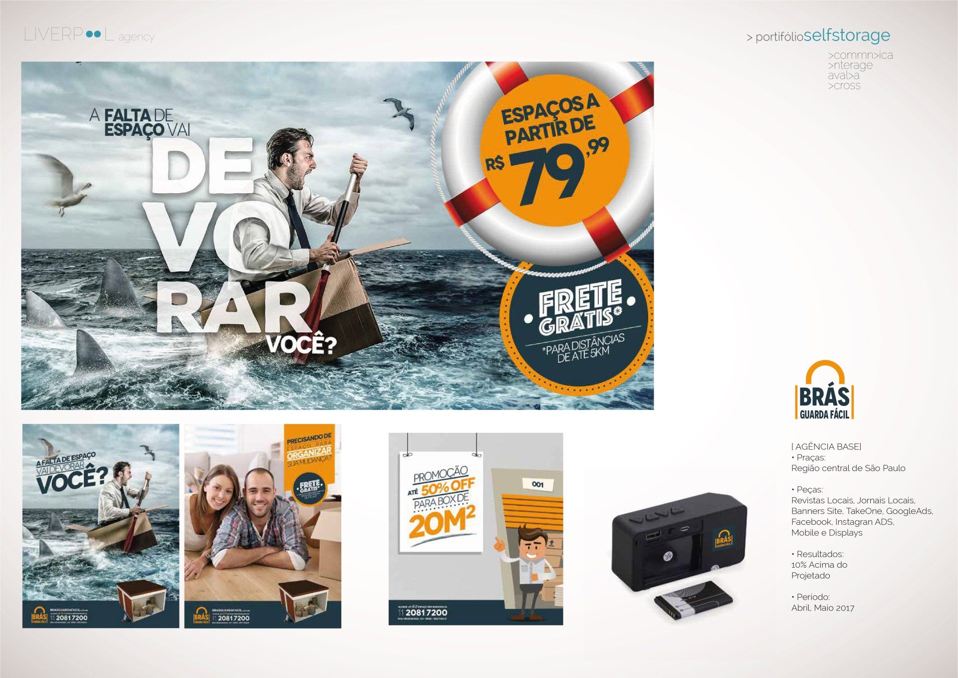Anúncio da Brás Self Storage apresentando uma pessoa em um pequeno barco cercada por tubarões, promovendo unidades de armazenamento.