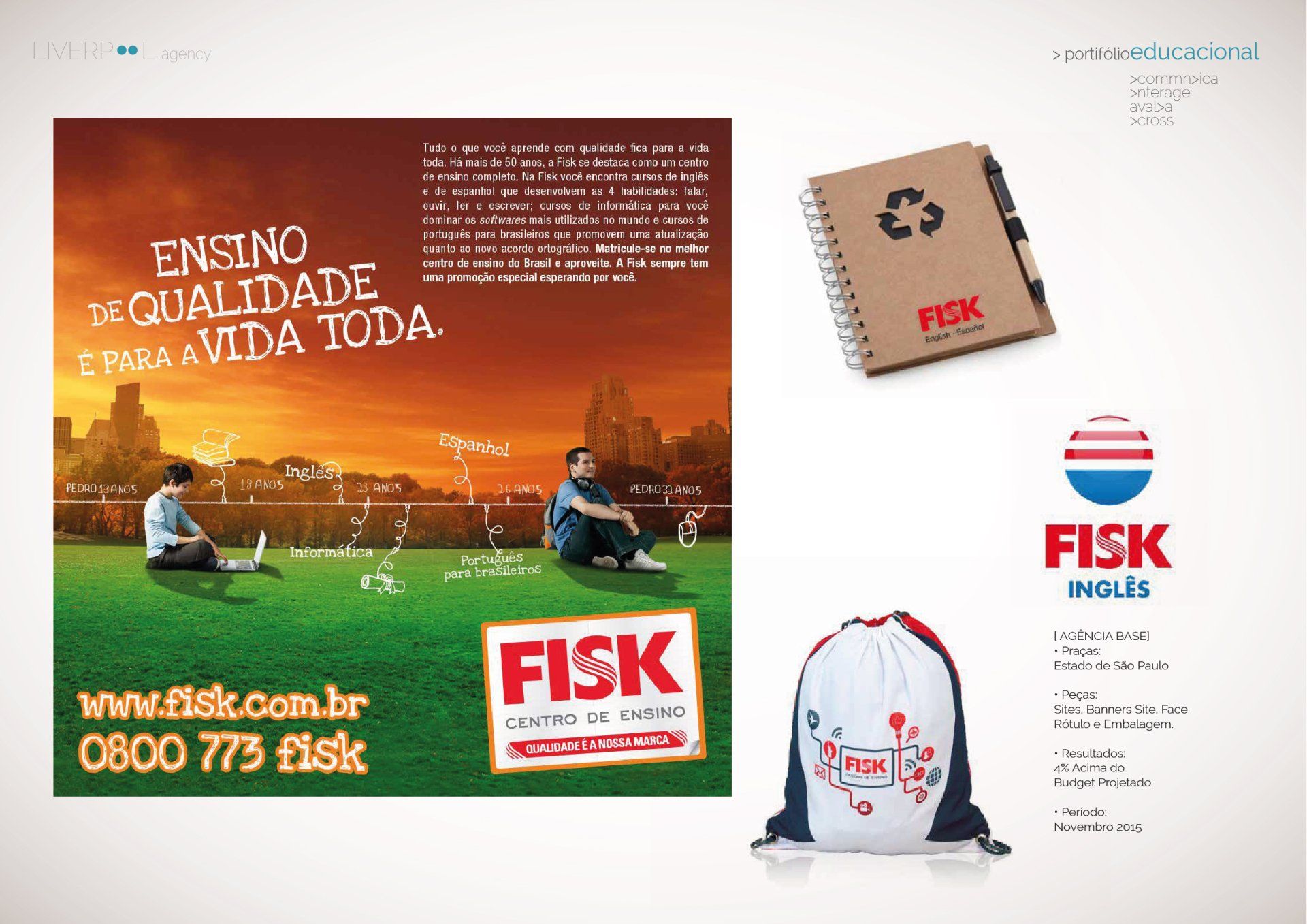 Um anúncio da Fisk mostra duas pessoas em um campo gramado com cadernos da marca da escola, uma mochila e informações da marca.