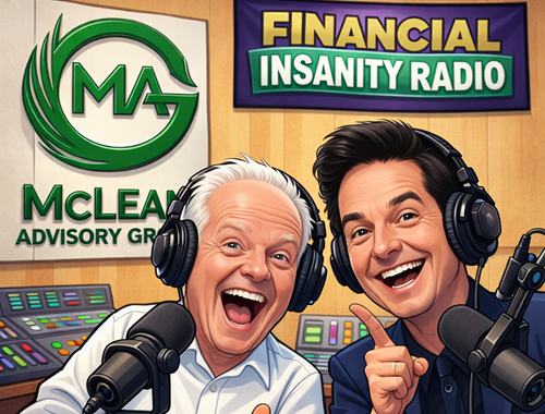 Two smiling podcasters with microphones in a studio beside “Financial Insanity Radio” and McLean Advisory Group logos