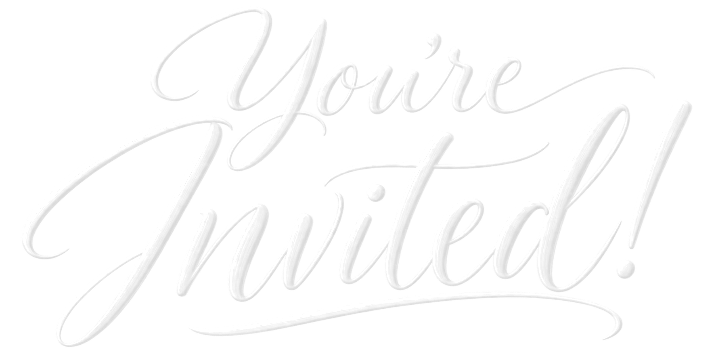 You're Invited
