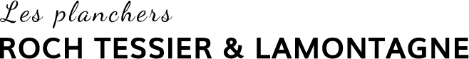 Logo Les planchers ROCH TESSIER & LAMONTAGNE