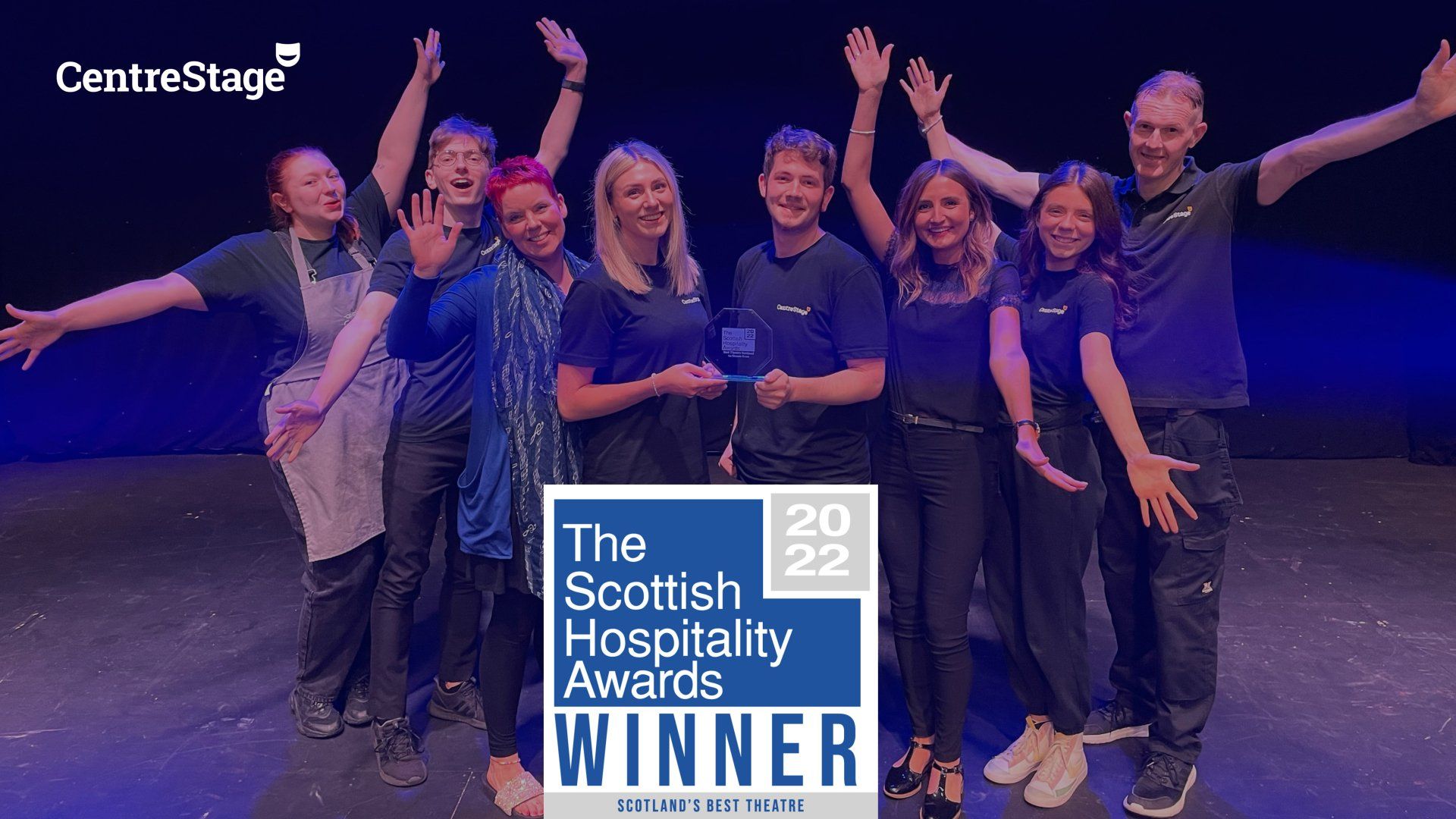CentreStage, The Scottish Hospitality Awards 2022 'Scotland's Best Theatre' Winner CentreStage, The Scottish Hospitality Awards 2022 'Scotland's Best Theatre' Winner