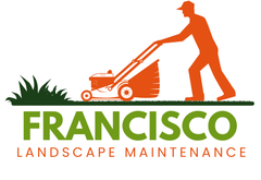 A logo for Francisco Landscape Maintenance shows a man mowing the grass