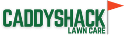 Caddy Shack Lawn Care