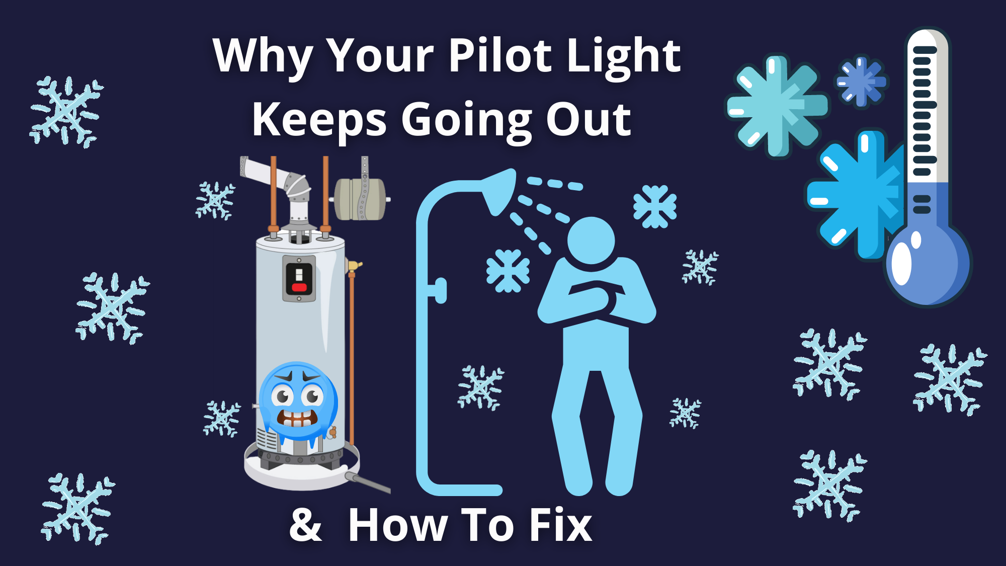 Why Your Pilot Light Keeps Going Out & How To Fix