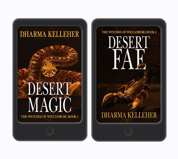 Desert Magic and Desert Fae, the first two books in Dharma Kelleher's Witches of Wiccanburg series in ebook format on tablets