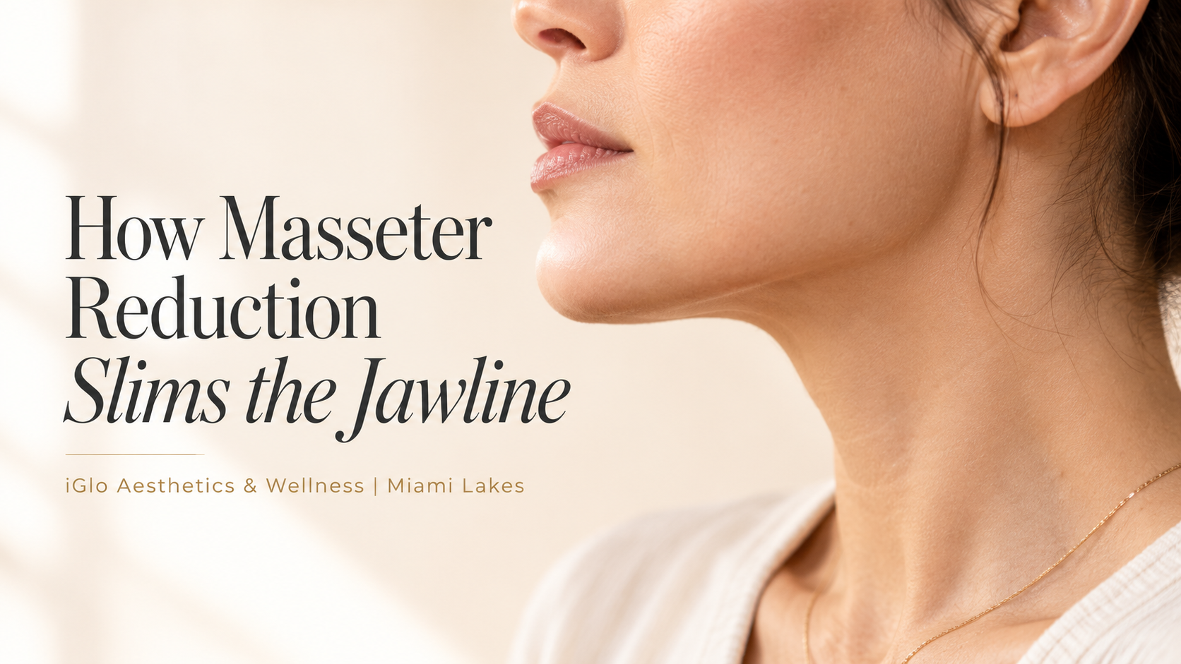 Woman's jawline in profile illustrating masseter reduction jaw slimming in Miami Lakes

